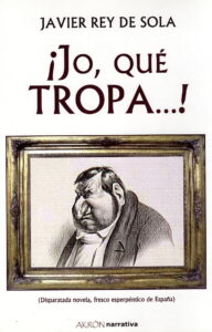 "Jo, qué tropa...!"